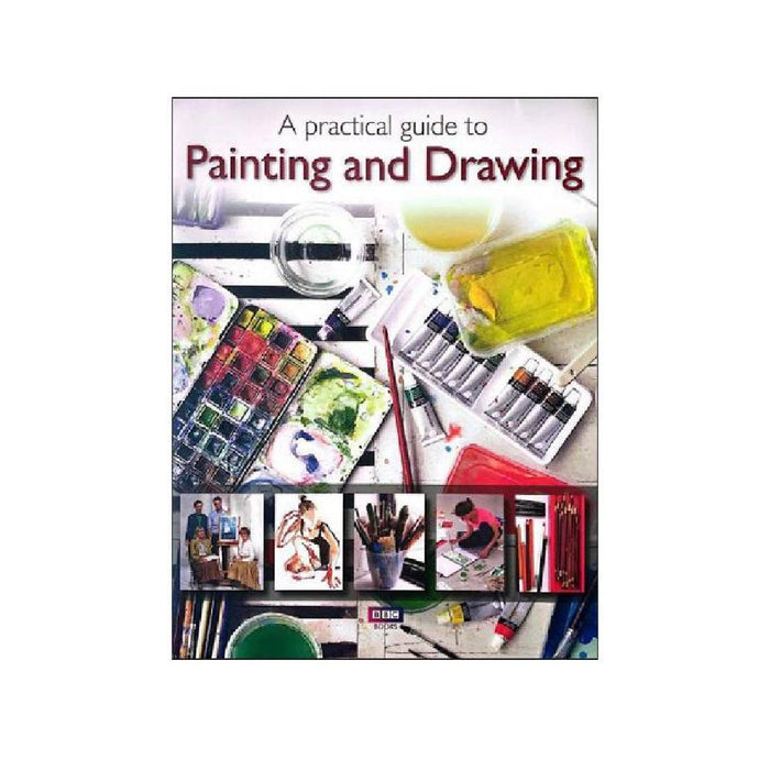 A Practical Guide to Painting and Drawing