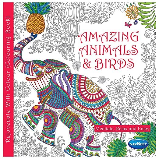 Navneet Rejuvenate With Colour Amazing Animals & Birds (Adult Colouring)