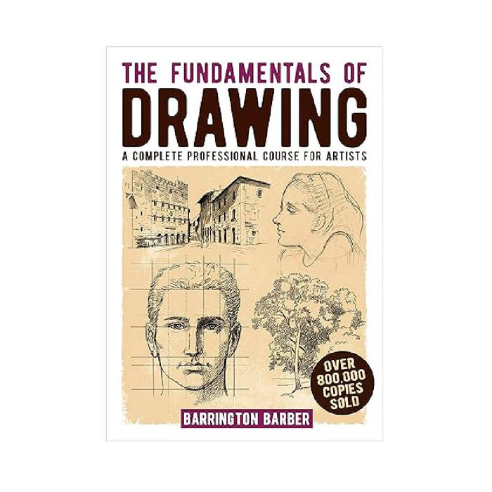 The Fundamentals of Drawing By Barrington Barber (Paperback)