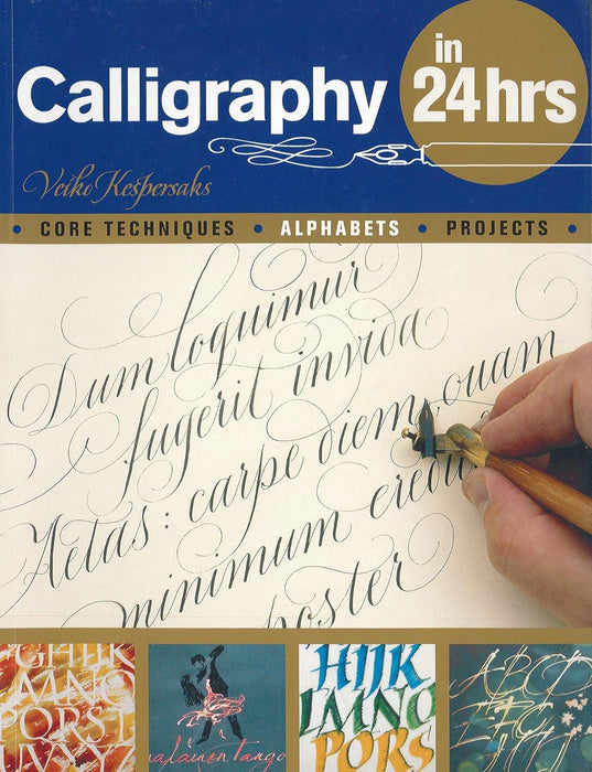 Calligraphy in 24 Hours (Paperback) by Veiko Kespersaks