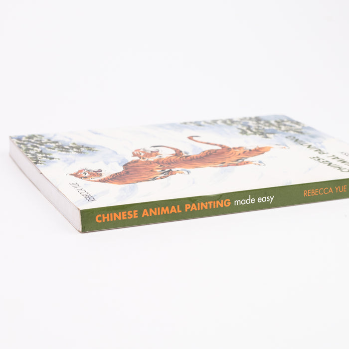 Chinese Animal Painting Made Easy: By - Rebecca Yue