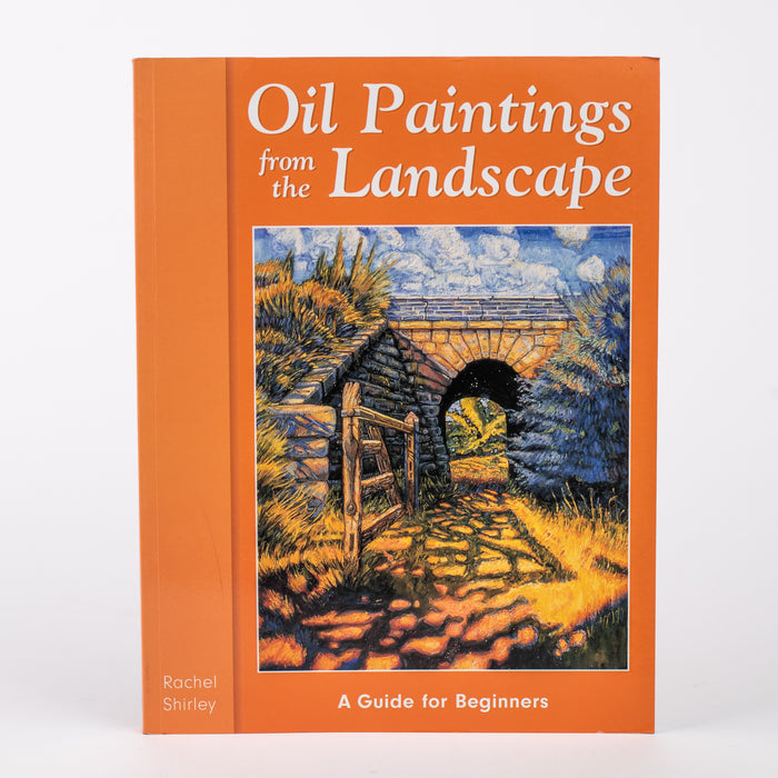 Oil Paintings from the Landscape: by Rachel Shirley (Paperback)