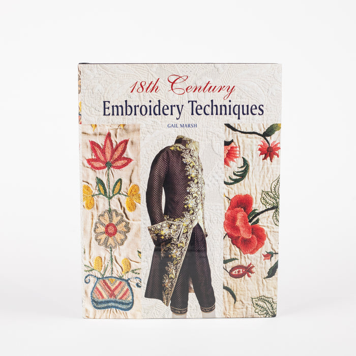 18th Century Embroidery Techniques By Gail Marsh (Hardcover)